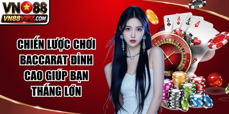 Chiến Lược Chơi Baccarat
